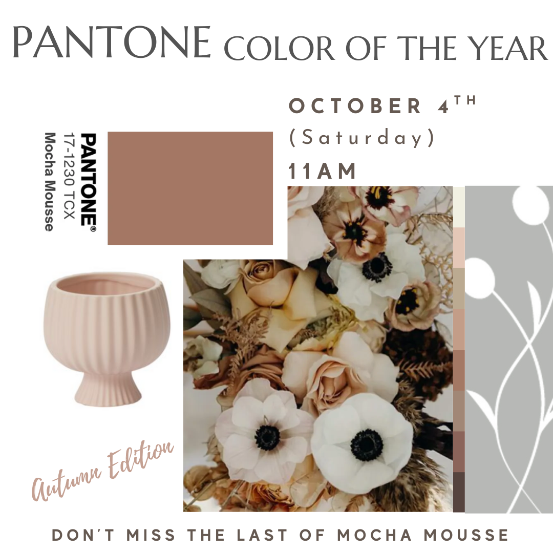 Pantone Mocha Mousse Flower Bar workshop