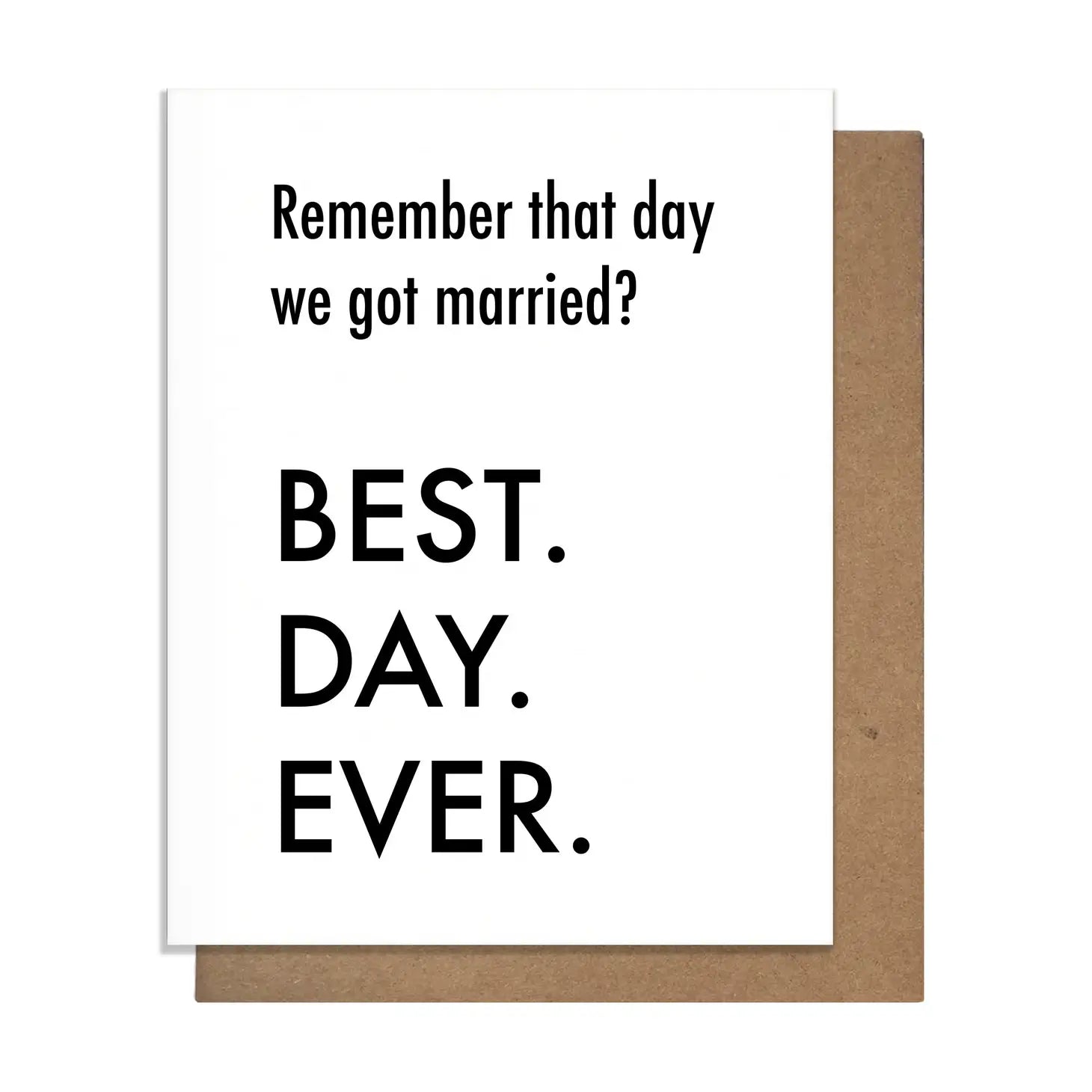 Best Day Ever Married - Greeting Card
