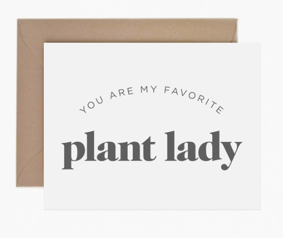 Favorite Plant Lady Card - paper anchor co.